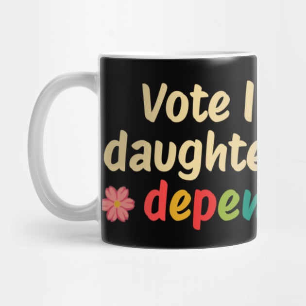 Vote Like Your Granddaughter's Rights Depend on It by KanysDenti